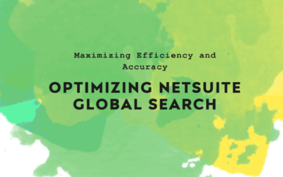 Optimizing NetSuite Global Search for Efficiency: Your Ultimate Guide